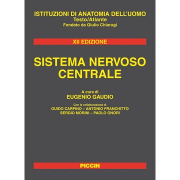 Sistema Nervoso Centrale - Testo Atlante 12/Ed. [Gaudio - Piccin]