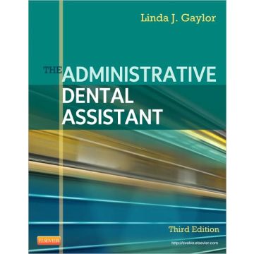 The Administrative Dental Assistant, 3rd Edition  [Gaylor  - Elsevier Science]
