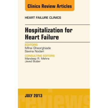 Hospitalization for Heart Failure, An Issue of Heart Failure Clinics      [Gheorghiade - Elsevier Science]