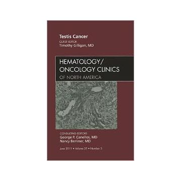 Testes Cancer, An Issue of Hematology/Oncology Clinics of North America