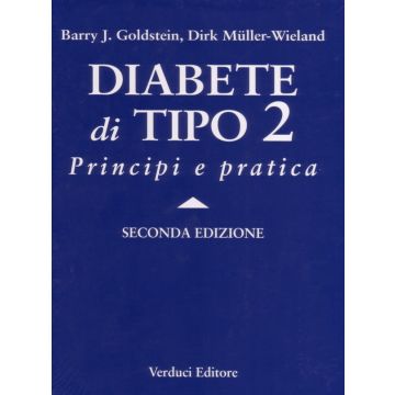 Diabete di Tipo 2 - Principi e pratica 2/ed. [Goldstein; Muller - Verduci Editore]