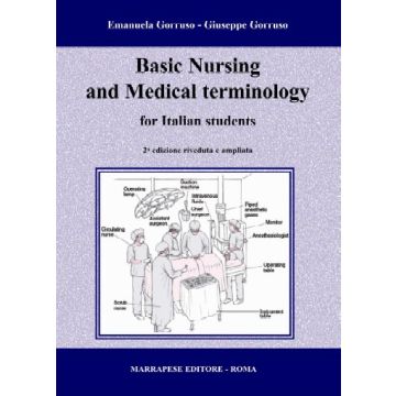Basic nursing and medical terminology for italian student  2° edizione riveduta e ampliata [Gorruso - Marrapese Edizioni]