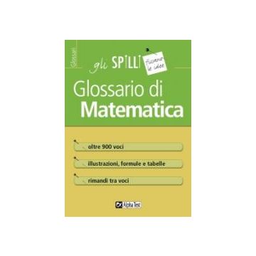 Glossario di Matematica - Gli SPILLI          [Gouthier  - Alpha test]