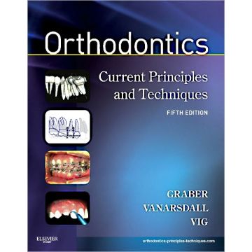 Orthodontics, 5th Edition - CURRENT PRINCIPLES AND TECHNIQUES  [Graber - Elsevier Science]