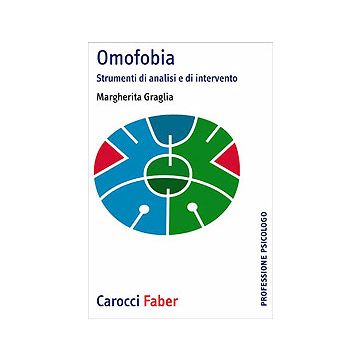 Omofobia. Strumenti di analisi e di intervento [Graglia - Carocci]
