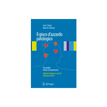 Il gioco d'azzardo patologico - Una guida clinica al trattamento