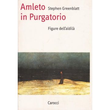 Amleto in Purgatorio. Figure dell'aldilà