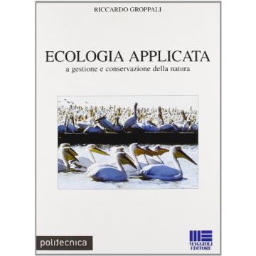 Ecologia Applicata A Gestione E Conservazione Della Natura