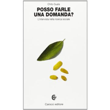 Posso farle una domanda? L'intervista nella ricerca sociale