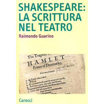 Shakespeare: La Scrittura Nel Teatro