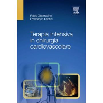 Terapia Intensiva in Chirurgia Cardiovascolare [Guarracino - Elsevier Masson]