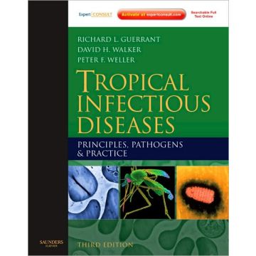 Tropical Infectious Diseases: Principles, Pathogens and Practice, 3rd Edition Expert Consult
