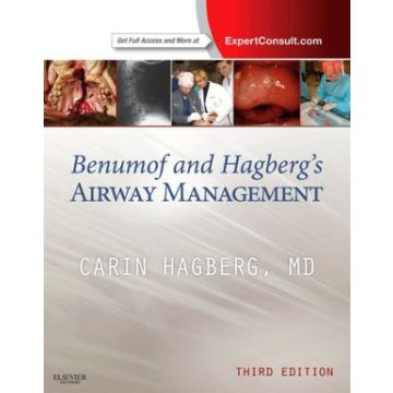 Benumof and Hagberg's Airway Management, 3rd Edition   [Hagberg  - Elsevier Science]