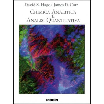 Chimica analitica ed analisi quantitativa [Hage; Carr - Piccin Editore]