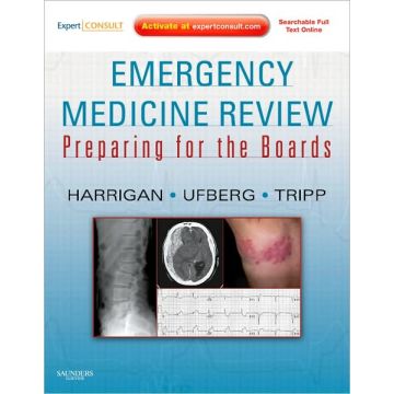 Emergency Medicine Review - Preparing for the Boards (Expert Consult - Online and Print)