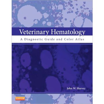 Veterinary Hematology - A DIAGNOSTIC GUIDE AND COLOR ATLAS  [Harvey  - Elsevier Science]