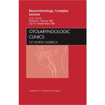Neurorhinology: Complex Lesions, An Issue of Otolaryngologic Clinics