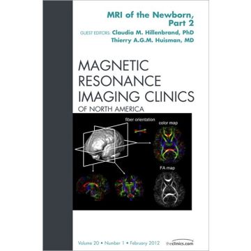 MRI of the Newborn, Part 2, An Issue of Magnetic Resonance Imaging Clinics  [Huisman  - Elsevier Science]