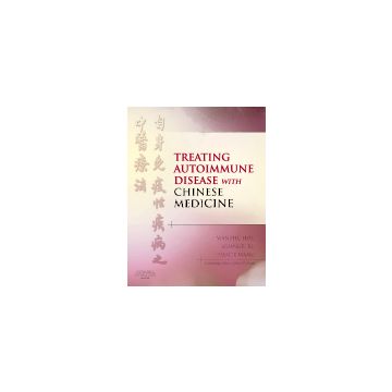 Treating Autoimmune Disease with Chinese Medicine  [Hou  - Elsevier Science]