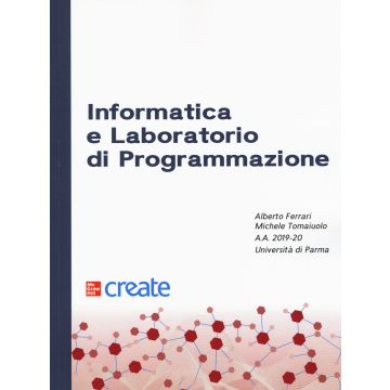 Informatica e laboratorio di programmazione Alberto Ferrari Michele tomaiuolo