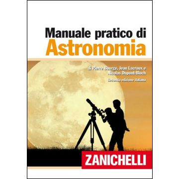 Il manuale pratico di astronomia