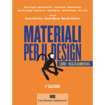 Materiali per il design. Introduzione ai materiali e alle loro proprietà. Con Contenuto digitale (fornito elettronicamente)