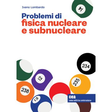 Problemi di Fisica Nucleare e subnucleare. Con e-book