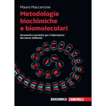 Metodologie Biochimiche e Biomolecolari. Strumenti e tecniche per il laboratorio del nuovo millennio. Con Contenuto digitale (fornito elettronicamente)