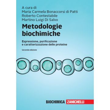 Metodologie biochimiche. Espressione, purificazione e caratterizzazione delle proteine 2/ed. + Online