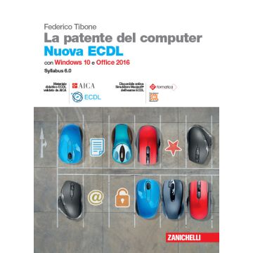 Tibone la patente del computer Nuova ecdl windows 10 office 2016 zanichelli