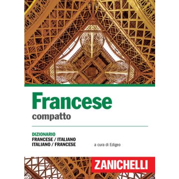 Francese compatto. Dizionario francese-italiano, italiano-francese