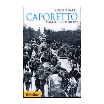 Caporetto. Diario di guerra (maggio-dicembre 1917)