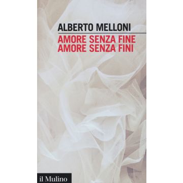 Amore senza fine, amore senza fini