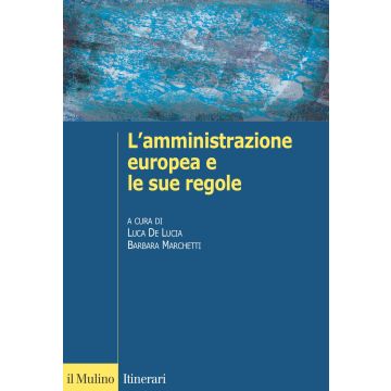 L'amministrazione europea e le sue regole