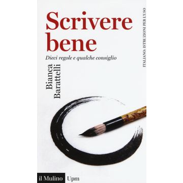 Scrivere bene. Dieci regole e qualche consiglio