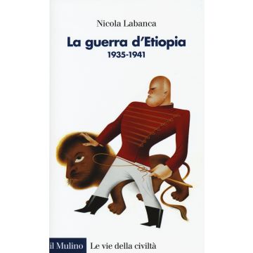 La guerra d'Etiopia. 1935-1941