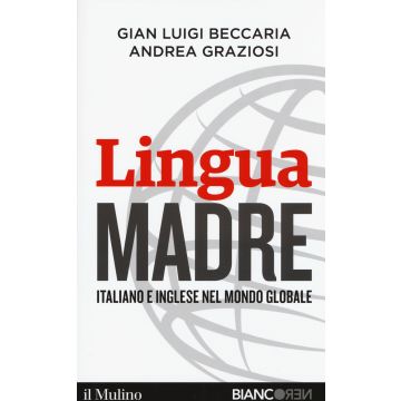 Lingua madre. Italiano e inglese nel mondo globale