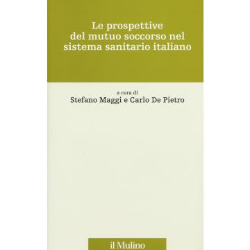 Le prospettive del mutuo soccorso nel sistema sanitario italiano