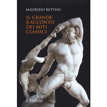 Il grande racconto dei miti classici. Ediz. illustrata