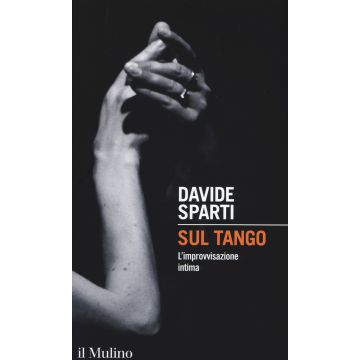 Sul tango. L'improvvisazione intima