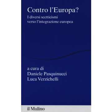 Contro l'Europa? I diversi scetticismi verso l'integrazione europea