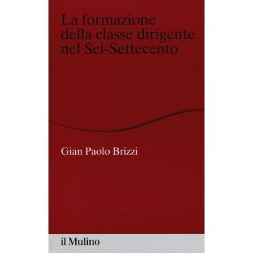 La formazione della classe dirigente nel Sei-Settecento