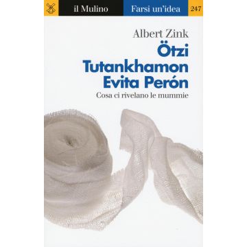 Ötzi, Tutankhamon, Evita Perón. Cosa ci rivelano le mummie