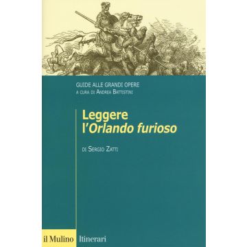 Leggere l'«Orlando furioso». Guide alle grandi opere