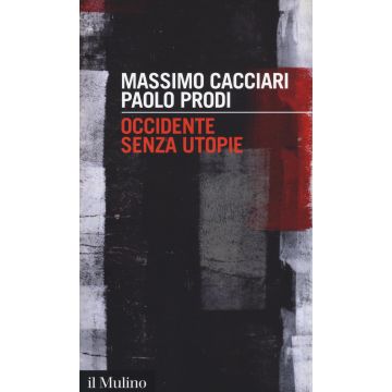 Occidente senza utopie