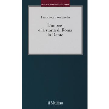 L'impero e la storia di Roma in Dante