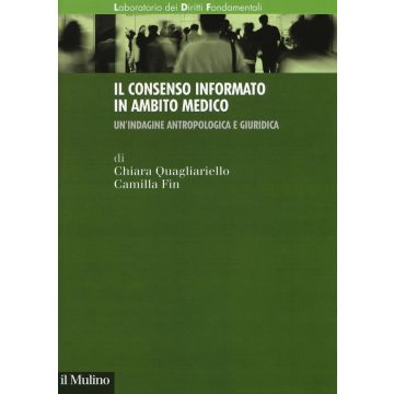 Il consenso informato in ambito medico. Un'indagine antropologica e giuridica