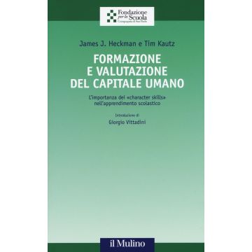 Formazione e valutazione del capitale umano. L'importanza dei «character skills» nell'apprendimento scolastico