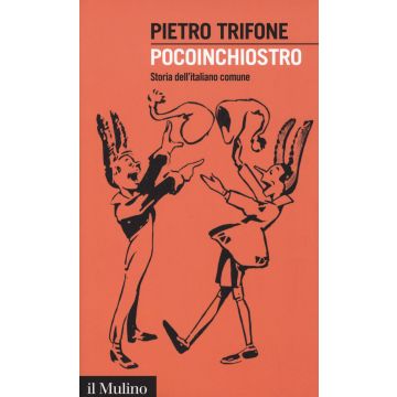 Pocoinchiostro. Storia dell'italiano comune