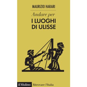 Andare per i luoghi di Ulisse